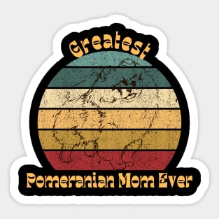 greatest Pomeranian Mom Sticker